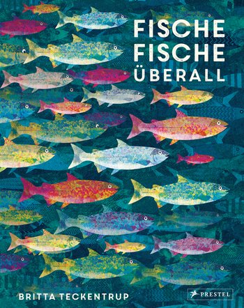 Fische Fische Uberall Bilderbuch Von Britta Teckentrup Vegan Und Munter