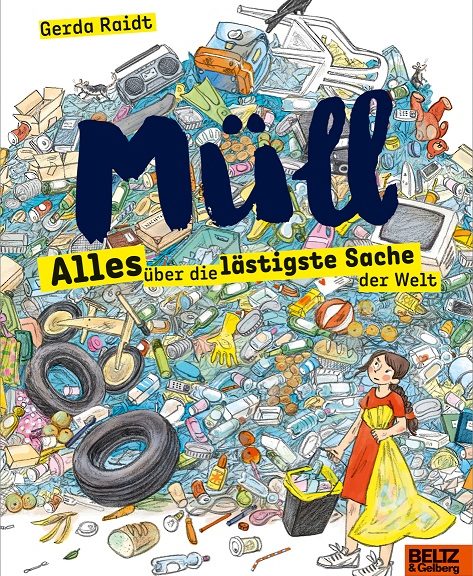 Mull Alles Uber Die Lastigste Sache Der Welt Kindersachbuch Vegan Und Munter